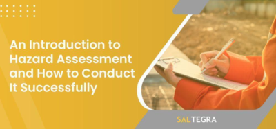 An Introduction to Hazard Assessment and How to Conduct It Successfully