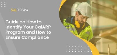 Guide on How to Identify Your CalARP Program and How to Ensure Compliance